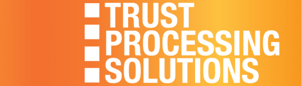 Trust Processing Solutions